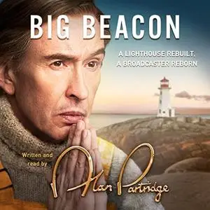 Alan Partridge: Big Beacon [Audiobook]