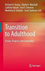 Transition to Adulthood: Action, Projects, and Counseling (Repost)