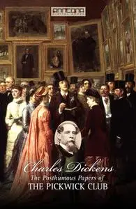 «The Pickwick Club» by Charles Dickens