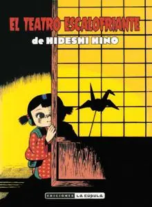 El teatro escalofriante de Hideshi Hino