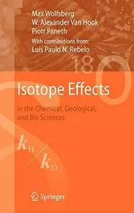 Isotope Effects: in the Chemical, Geological, and Bio Sciences