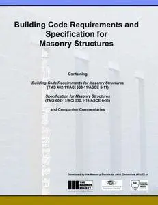 Building Code Requirements and Specification for Masonry Structures