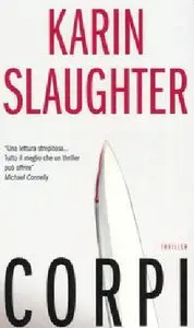 Karin Slaughter - Corpi