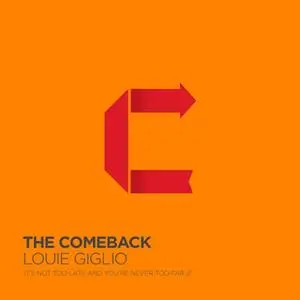 «The Comeback» by Louie Giglio