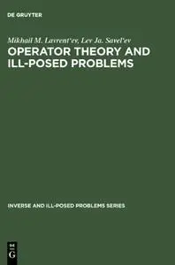 Operator Theory and Ill-Posed Problems: Posed Problems (Repost)
