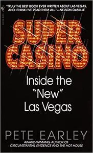 Super Casino: Inside the "New" Las Vegas