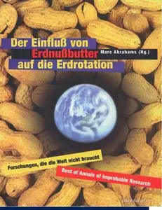 Der Einfluß von Erdnußbutter auf die Erdrotation (repost)