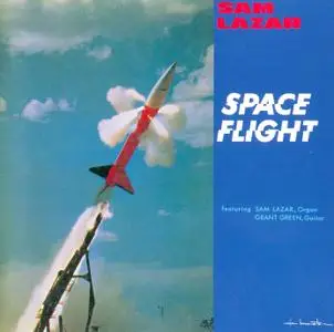 Sam Lazar - Space Flight (1960) {Universal Victor Japan MVCJ-19120 rel 1998}