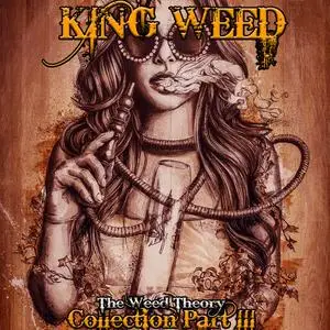 King Weed - The Weed Theory: Collection Part III (2020) [Official Digital Download]