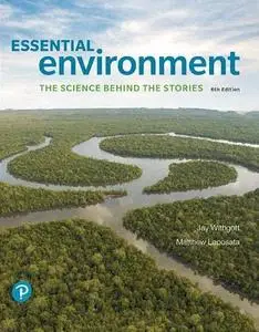 Essential Environment 6th Edition The Science Behind the Stories