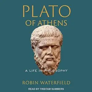 Plato of Athens: A Life in Philosophy [Audiobook]