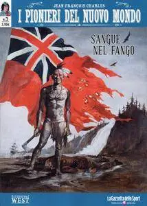 I Pionieri del Nuovo Mondo N.3 - Sangue nel fango - La morte del lupo (2017)