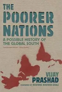 The Poorer Nations: A Possible History of the Global South