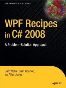 WPF Recipes in C# 2008: A Problem-Solution Approach [Repost]