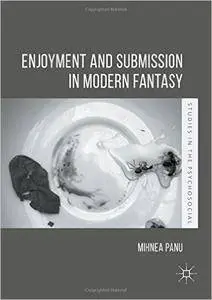 Enjoyment and Submission in Modern Fantasy