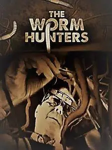 Greenplanetfilms - The Worm Hunters (2011)