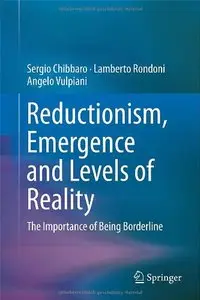Reductionism, Emergence and Levels of Reality: The Importance of Being Borderline (repost)