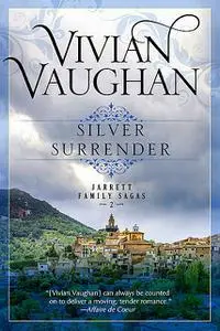 «Silver Surrender» by Vivian Vaughan