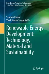 Renewable Energy Development: Technology, Material and Sustainability