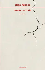 Buone notizie - Elisa Fuksas