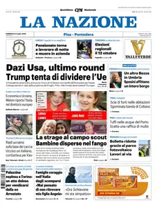 La Nazione Pisa Pontedera - 6 Luglio 2025