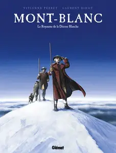 Mont-Blanc - Le Royaume de la Déesse Blanche - One shot