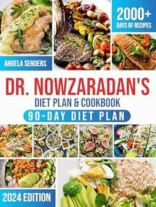 Dr. Nowzaradan's Diet Plan & Cookbook: 2000+ Days of Low-Calorie, Tasty, and Low-Budget Recipes. The Ultimate 1200-Calorie