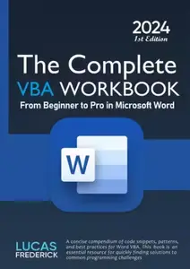 The Complete VBA Workbook: From Beginner to Pro in Microsoft Word