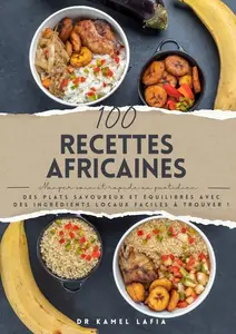 Kamel Lafia, "100 recettes africaines"