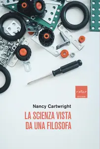 La scienza vista da una filosofa - Nancy Cartwright