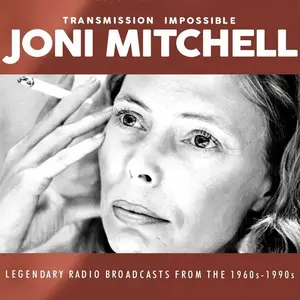 Joni Mitchell - Transmission Impossible (2015)
