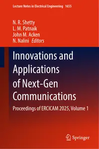 Innovations and Applications of Next-Gen Communications: Proceedings of ERCICAM 2025, Volume 1