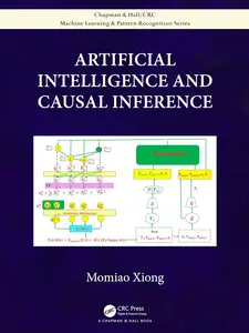 Artificial Intelligence and Causal Inference (Chapman & Hall/CRC Machine Learning & Pattern Recognition)