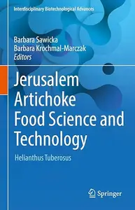 Jerusalem Artichoke Food Science and Technology: Helianthus Tuberosus