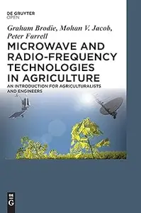 Microwave and Radio-Frequency Technologies in Agriculture: An Introduction for Agriculturalists and Engineers