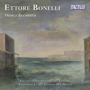 Giuliano Fontanella, Tania Salinaro, Alessandro Curri, Giovanni Dal Missier - Bonelli: Musica da camera (2024) [24/96]