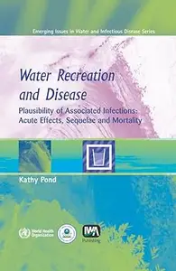 Water Recreation and Disease: Plausibility of Associated Infections