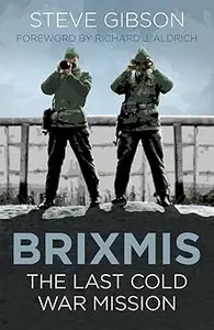 BRIXMIS: The Last Cold War Mission