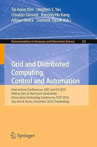 Grid and Distributed Computing, Control and Automation