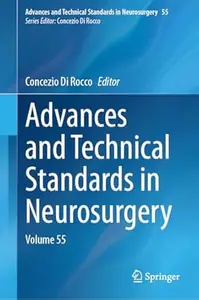 Advances and Technical Standards in Neurosurgery: Volume 55