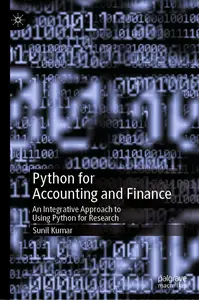 Python for Accounting and Finance: An Integrative Approach to Using Python for Research