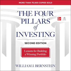 The Four Pillars of Investing, Second Edition: Lessons for Building a Winning Portfolio