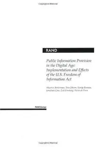 Public Information Provision in the Digital Age : Implementation and Effects of the U.S. Freedom of Information Act (2000)