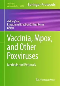 Vaccinia, Mpox, and Other Poxviruses: Methods and Protocols