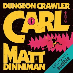 Matt Dinniman, "Dungeon crawler Carl", tome 1