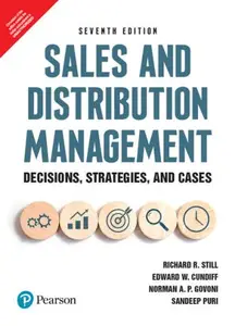 Sales and Distribution Management: Decisions, Strategies, and Cases, 7th Edition