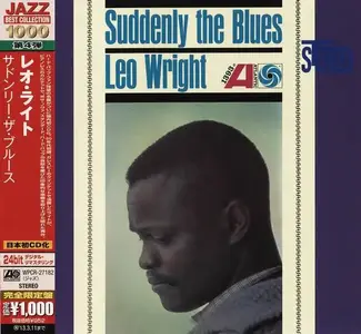 Leo Wright - Suddenly The Blues (1962) [Japanese Edition 2012]