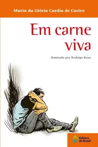 «Em carne viva» by Maria da Glória Cardia de Castro