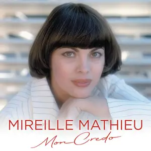 Mireille Mathieu - Mon credo (Best Of) (2025)
