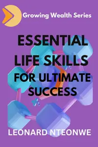 Essential Life Skills for Ultimate Success